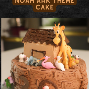 Noah’s ark theme cake